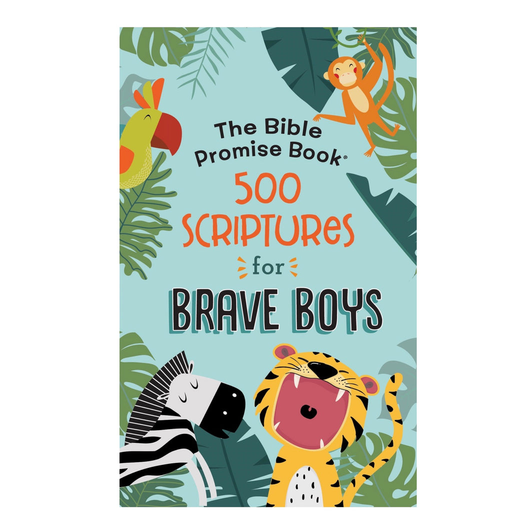 500 Scriptures for Brave Boys